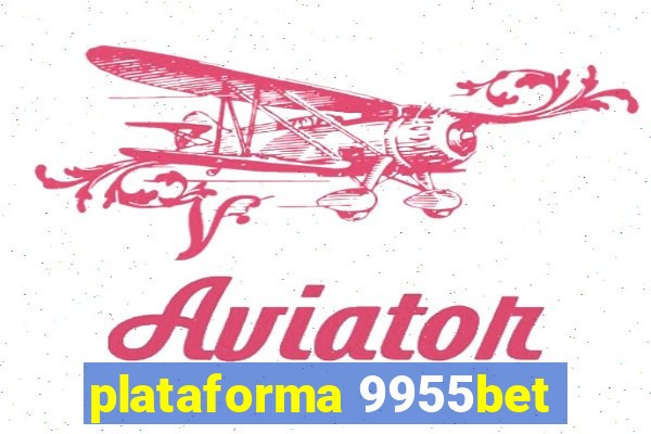 plataforma 9955bet
