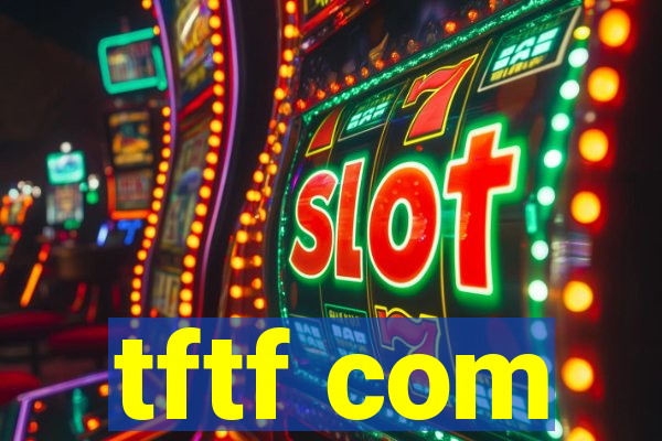 tftf com