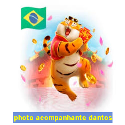 photo acompanhante dantos