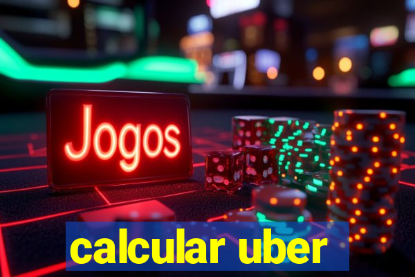 calcular uber