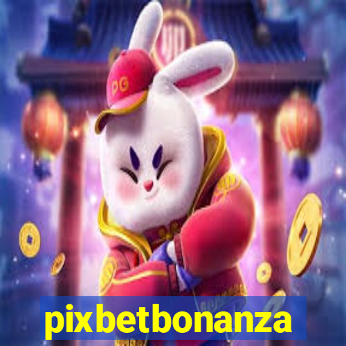 pixbetbonanza