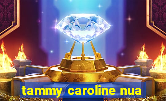 tammy caroline nua