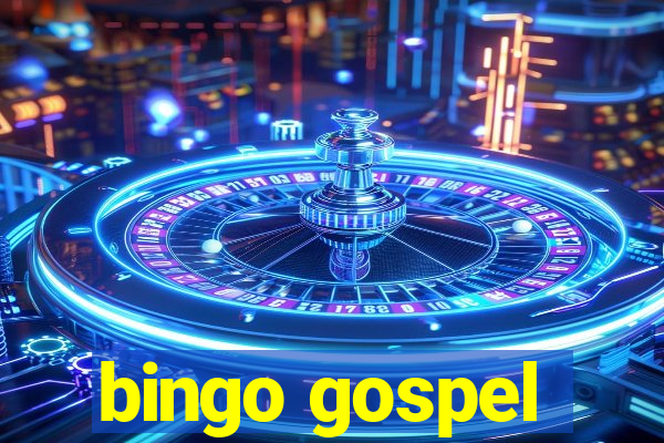 bingo gospel