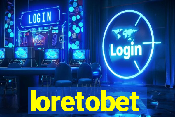 loretobet