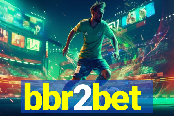 bbr2bet