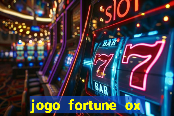 jogo fortune ox demo grátis