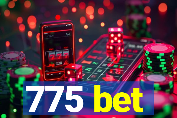 775 bet