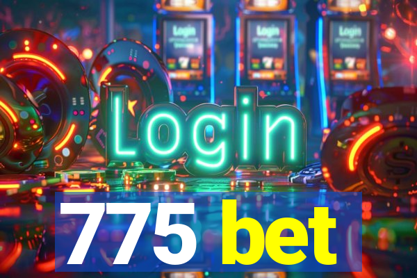 775 bet