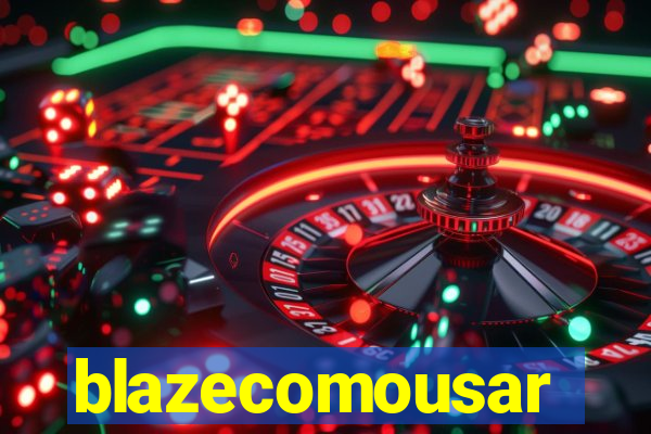 blazecomousar