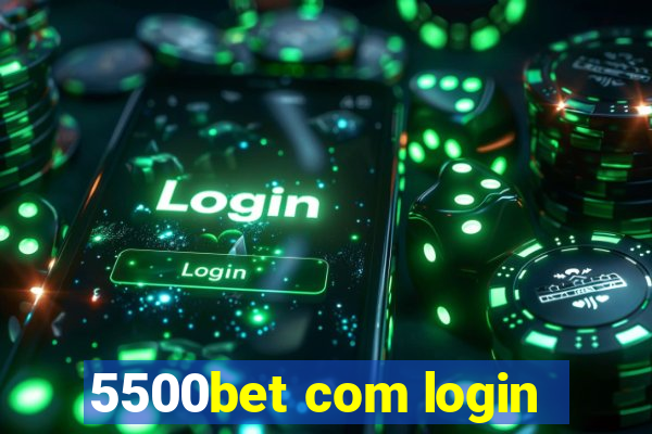 5500bet com login