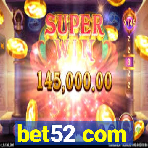 bet52 com