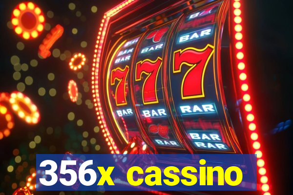 356x cassino