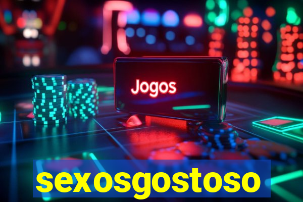 sexosgostoso