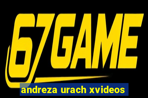 andreza urach xvideos