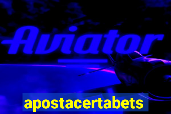 apostacertabets