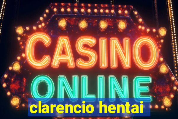 clarencio hentai