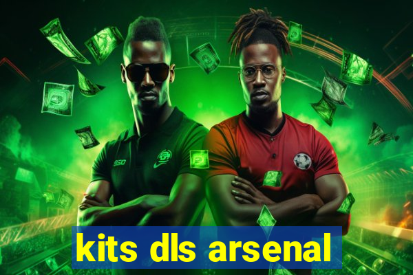 kits dls arsenal