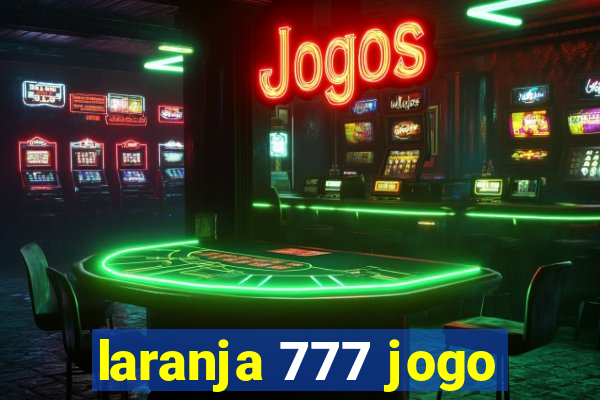 laranja 777 jogo