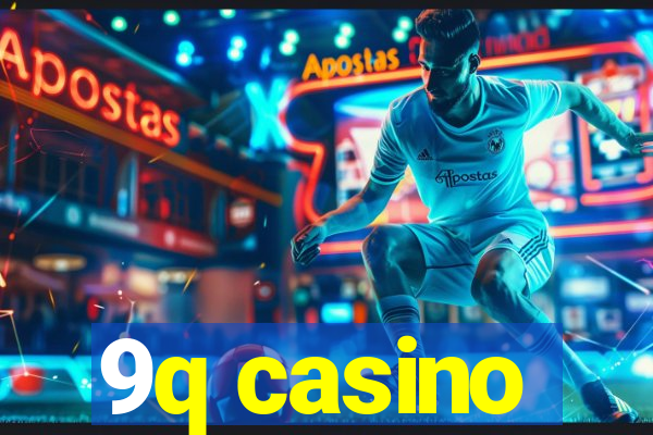 9q casino