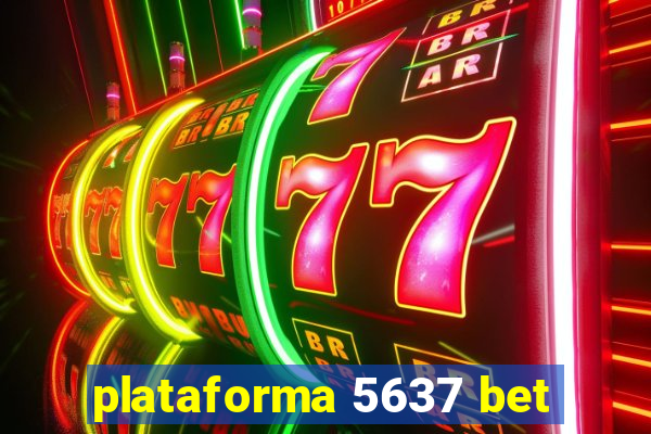 plataforma 5637 bet