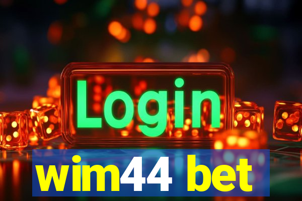wim44 bet