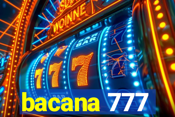 bacana 777
