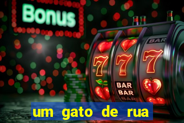 um gato de rua chamado bob filme completo dublado