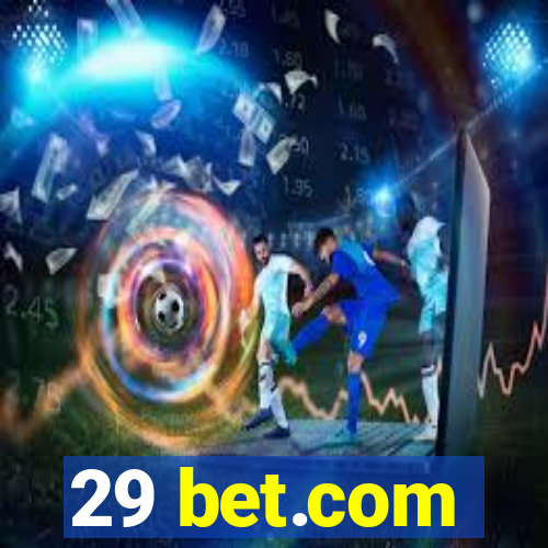 29 bet.com