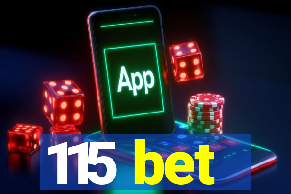 115 bet