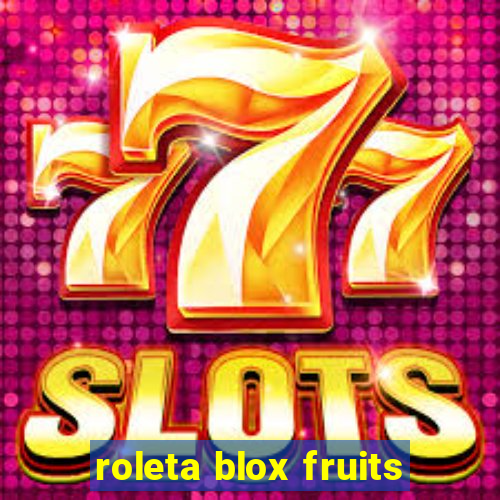 roleta blox fruits