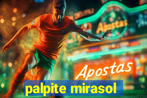 palpite mirasol