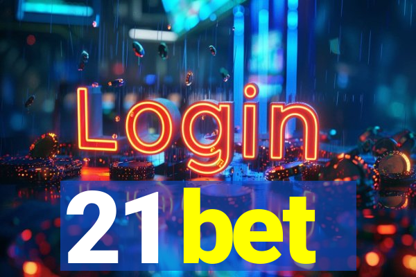 21 bet