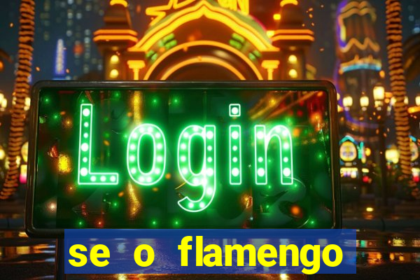 se o flamengo perder hoje o que acontece