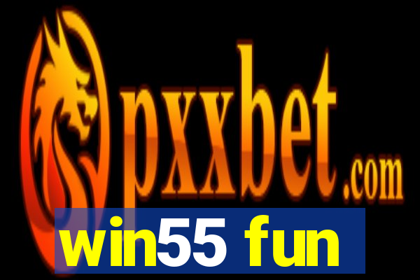 win55 fun