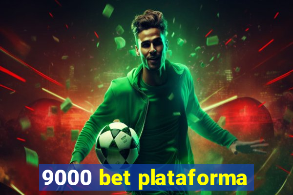 9000 bet plataforma