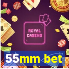 55mm bet