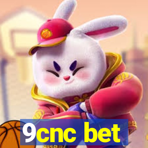 9cnc bet