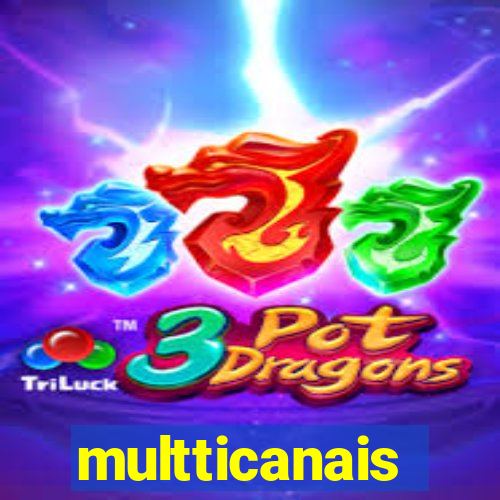 multticanais