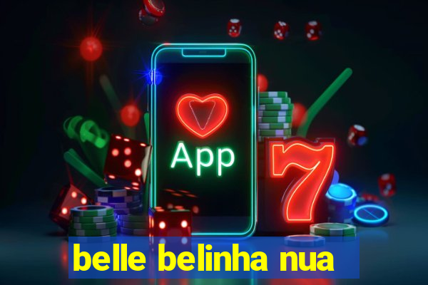 belle belinha nua