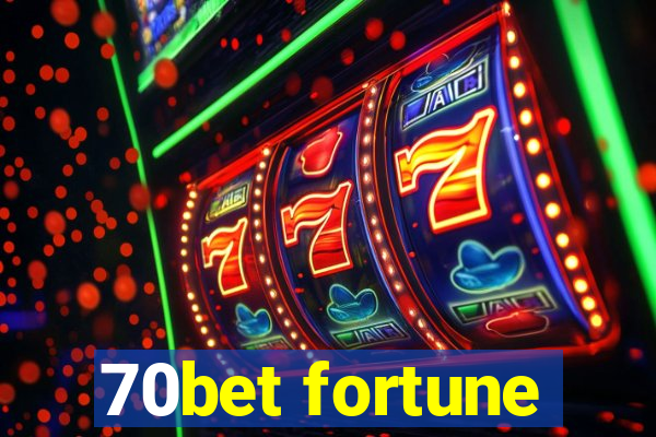 70bet fortune