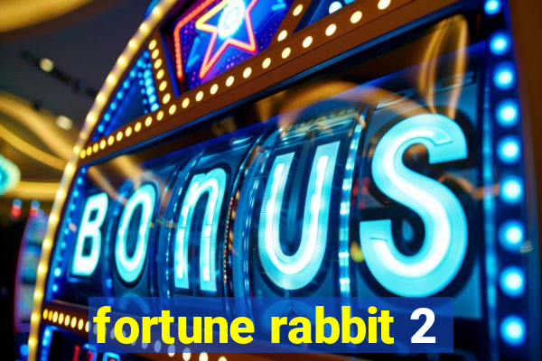 fortune rabbit 2
