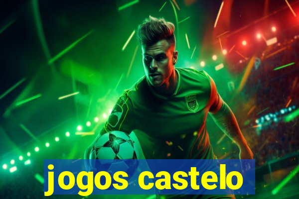 jogos castelo