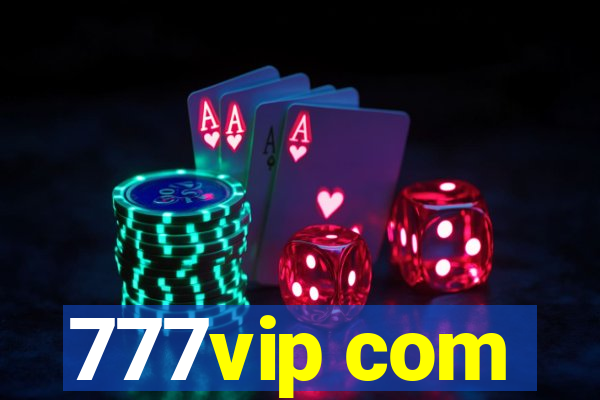777vip com
