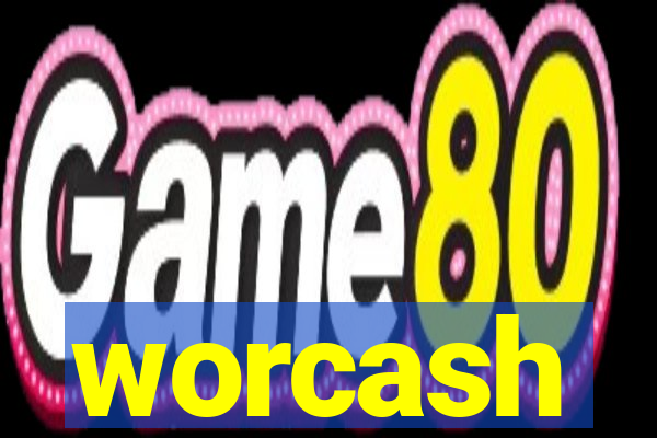 worcash
