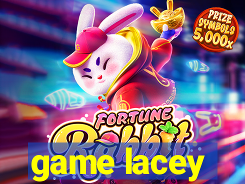 game lacey
