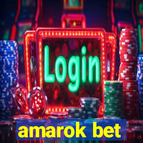 amarok bet