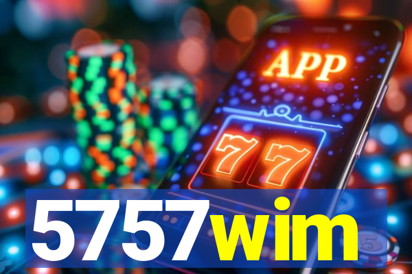 5757wim