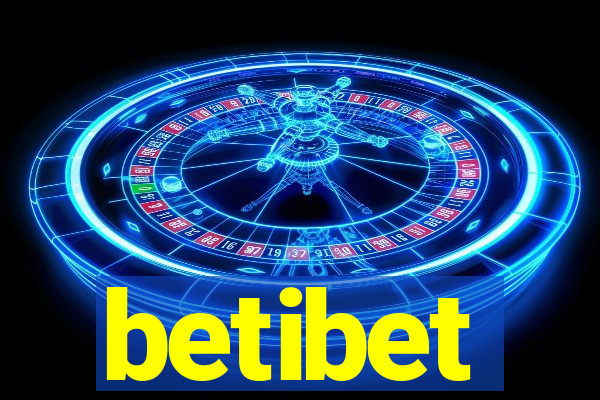 betibet