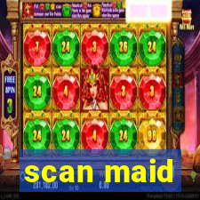 scan maid