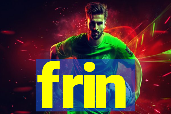 frin